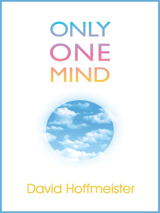 Title details for Only One Mind by David Hoffmeister - Available